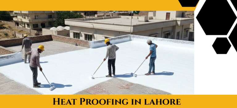 Heat Proofing in Lahore